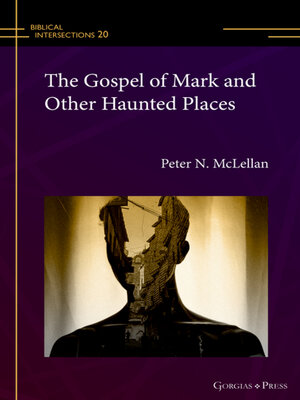 cover image of The Gospel of Mark and Other Haunted Places